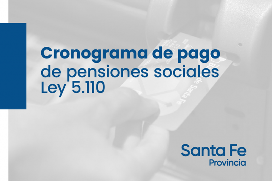 La provincia dio a conocer el cronograma de pago de las pensiones sociales