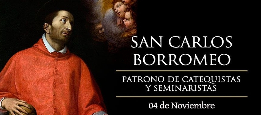 4 de noviembre: San Carlos Borromeo