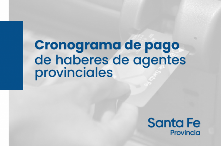 Cronograma de pago de sueldos correspondientes al mes de marzo a los agentes provinciales