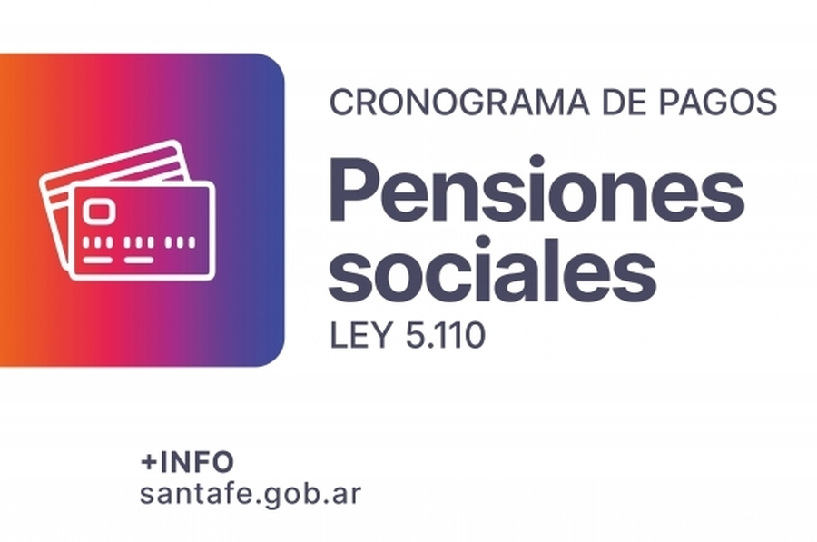 Provincia informó el cronograma de pago de las pensiones sociales